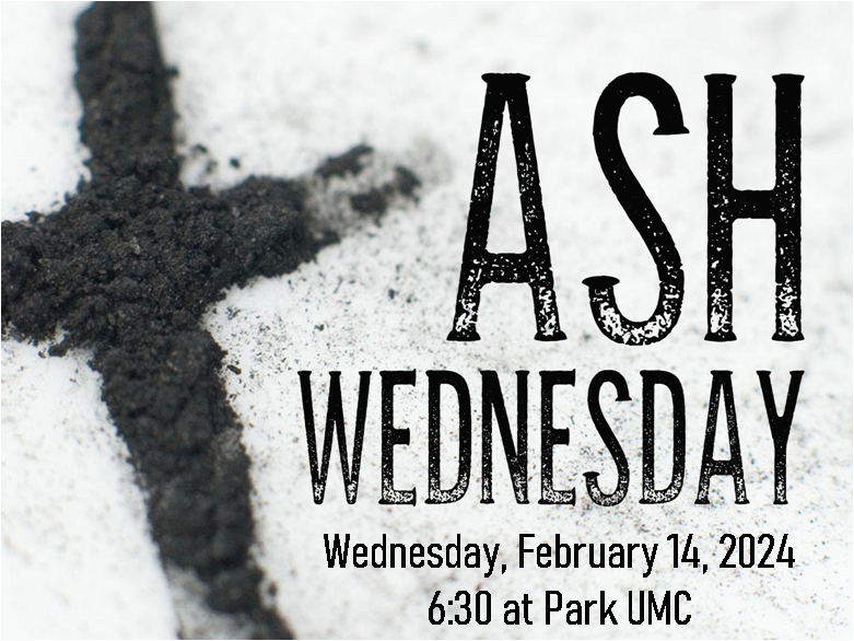 “Ash Wednesday 2024” Park United Methodist Church